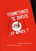 Fermetures de boîtes... et après ?